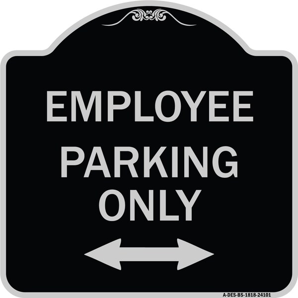 Employee Parking W/ Bi-Directional Arrow Heavy-Gauge Aluminum Sign, 18" x 18", BS-1818-24101